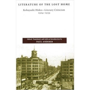 Literature of the Lost Home - by  Hideo Kobayashi (Paperback) - 1 of 1