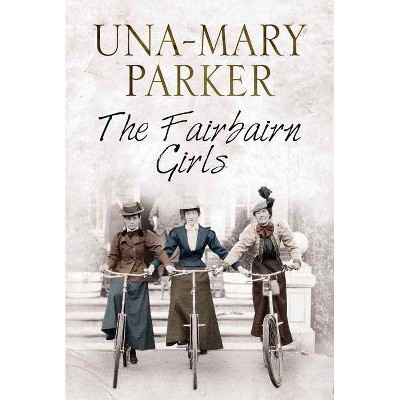 The Fairbairn Girls - Large Print by  Una-Mary Parker (Hardcover)