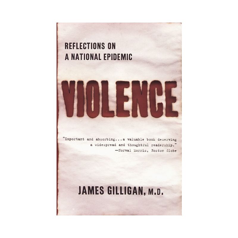 Violence - by  James Gilligan (Paperback), 1 of 2