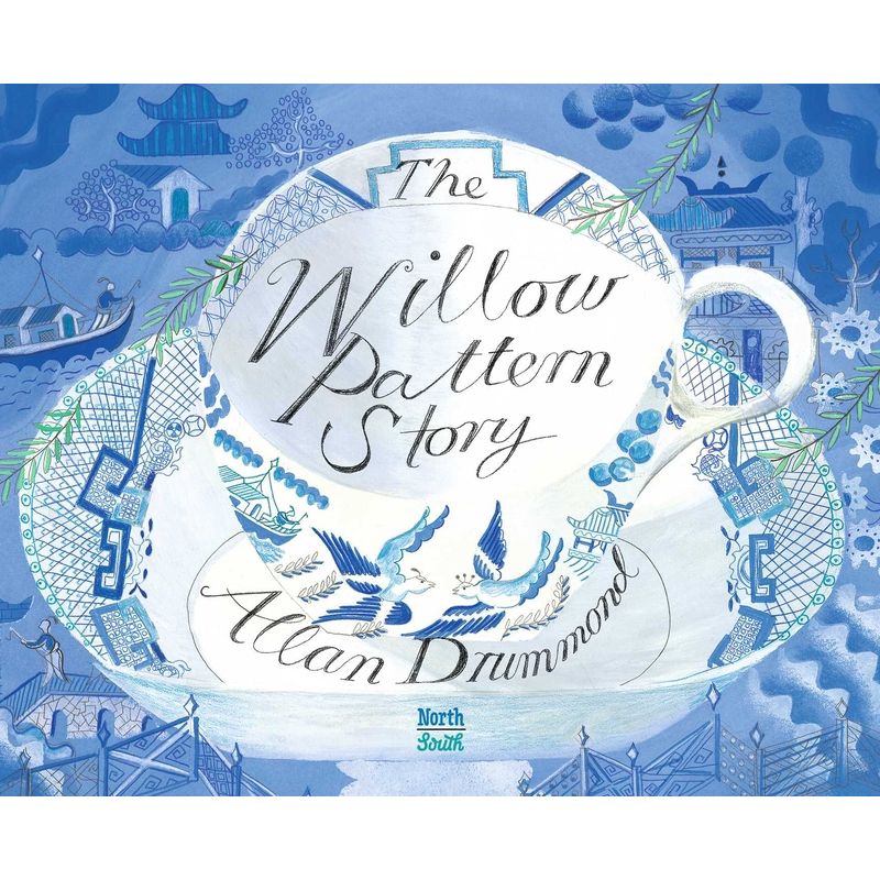 The Willow Pattern Story - by  Allan Drummond (Hardcover), 1 of 2