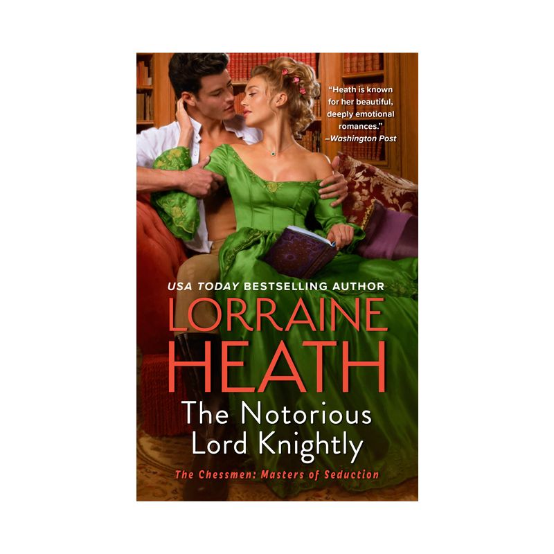 The Notorious Lord Knightly - (Chessmen: Masters of Seduction) by  Lorraine Heath (Paperback), 1 of 2