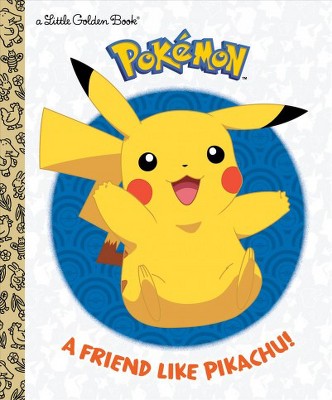 A Friend Like Pikachu! (Pokémon) - (Little Golden Book) by  Rachel Chlebowski (Hardcover)