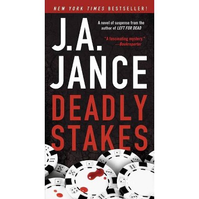 Deadly Stakes, 8 - (Ali Reynolds) by  J A Jance (Paperback)