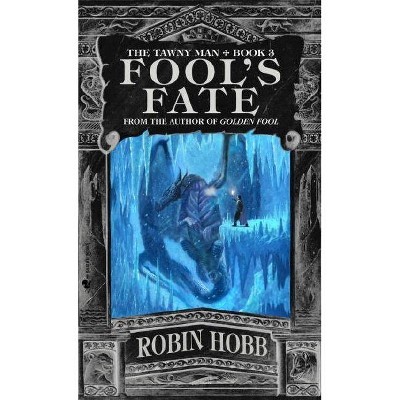 Fool's Fate - (Tawny Man Trilogy) by  Robin Hobb (Paperback)