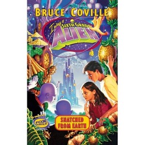 Snatched from Earth - (I Was a Sixth Grade Alien) by  Bruce Coville (Paperback) - 1 of 1