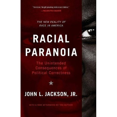 Racial Paranoia - by  John L Jackson (Paperback)