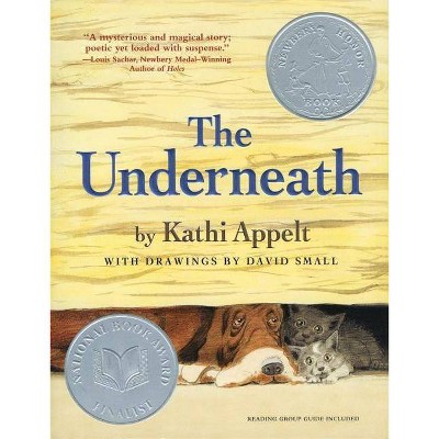 The Underneath - by  Kathi Appelt (Paperback)