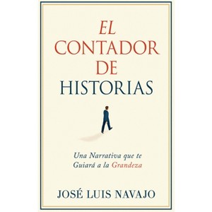 El Contador de Historias - by  José Luis Navajo (Paperback) - 1 of 1