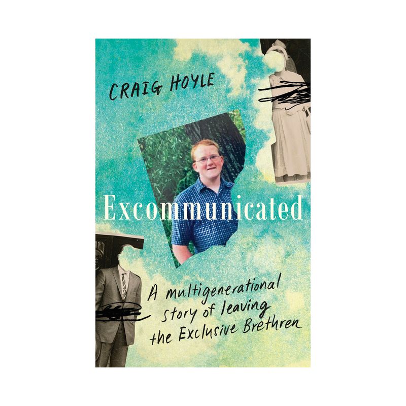Excommunicated: A Heart-Wrenching and Compelling Memoir about a Family Torn Apart by One of New Zealand's Most Secretive Religious Sects for Re, 1 of 2