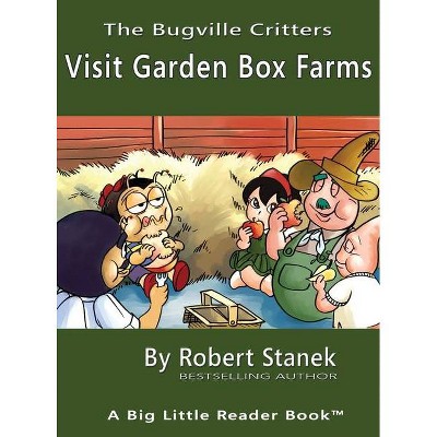 Visit Garden Box Farms, Library Edition Hardcover for 15th Anniversary - (Bugville Critters) 4th Edition by  Robert Stanek