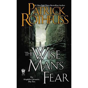 The Wise Man's Fear - (Kingkiller Chronicle) by Patrick Rothfuss