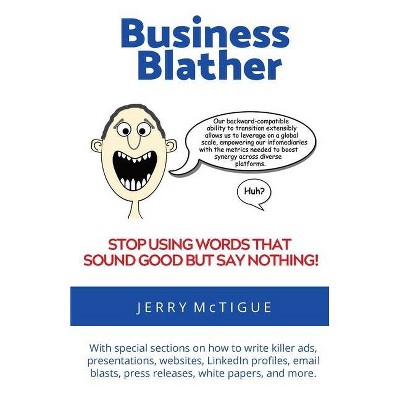 Business Blather - by  Jerry McTigue (Paperback)