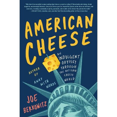 American Cheese - by  Joe Berkowitz (Paperback)