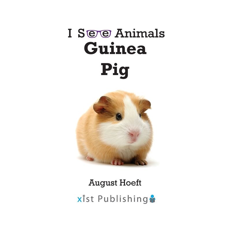 Guinea Pig - (I See Animals) by  August Hoeft (Hardcover), 1 of 2