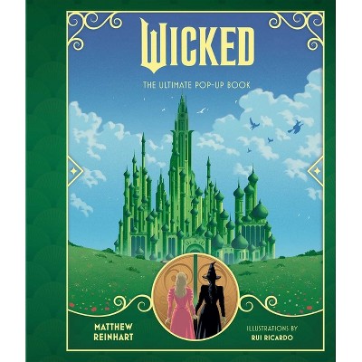 Wicked: The Ultimate Pop-Up Book - (Hardcover)