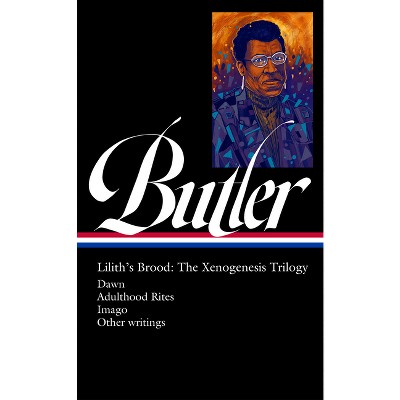 Octavia E. Butler: Lilith's Brood: The Xenogenesis Trilogy (Loa #393) - by  Octavia E Butler (Hardcover)