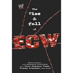 The Rise & Fall of Ecw - (Wwe) by  Thom Loverro (Paperback) - 1 of 1