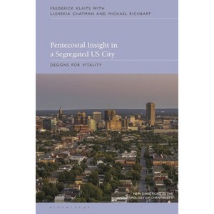 Pentecostal Insight in a Segregated Us City - (New Directions in the Anthropology of Christianity) (Paperback) - 1 of 1
