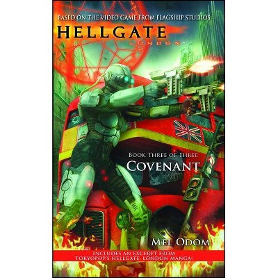 Hellgate: London: Covenant - by  Mel Odom (Paperback)