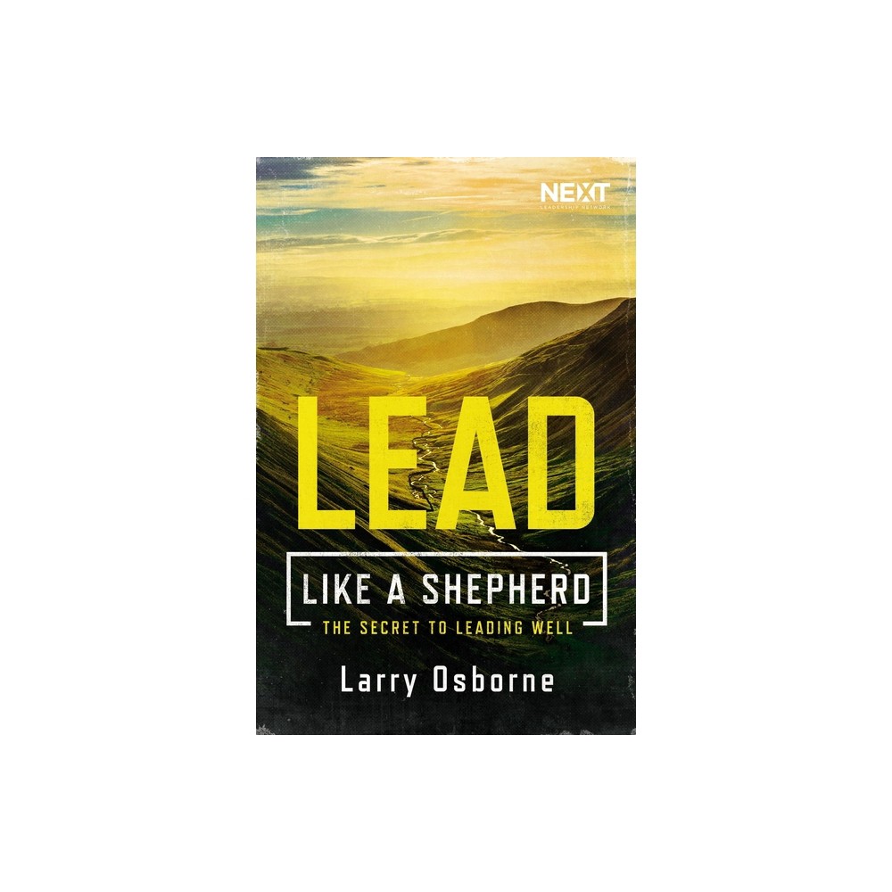 ISBN 9780718096410 product image for Lead Like a Shepherd - by Larry Osborne (Paperback) | upcitemdb.com