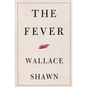 The Fever - by  Wallace Shawn (Paperback) - 1 of 1