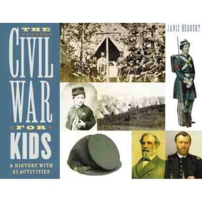 The Civil War for Kids, 14 - (For Kids) by  Janis Herbert (Paperback)