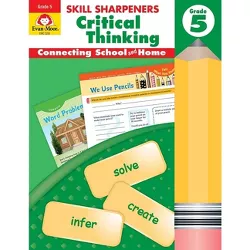 Skill Sharpeners: Critical Thinking, Grade 5 Workbook - by  Evan-Moor Corporation (Paperback)