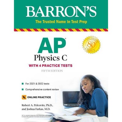 AP Physics C - (Barron's Test Prep) 5th Edition by  Robert A Pelcovits & Joshua Farkas (Paperback)