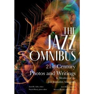 The Jazz Omnibus - by David R Adler & Howard Mandel & Patrick Hinely - 1 of 1