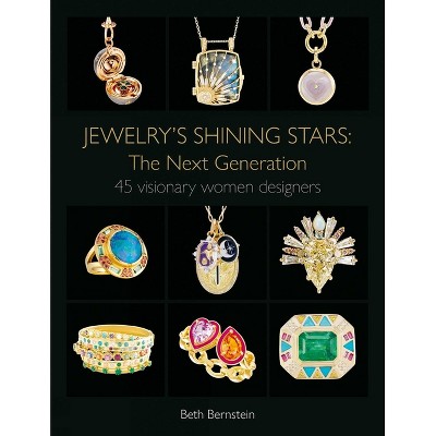 Jewelry's Shining Stars: The Next Generation - by  Beth Bernstein (Hardcover)