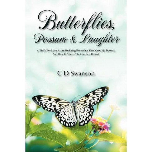 Butterflies, Possum & Laughter - by  C D Swanson (Paperback) - image 1 of 1