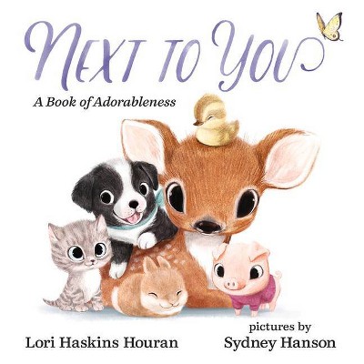 Next to You (Hardcover) - by Lori Haskins Houran