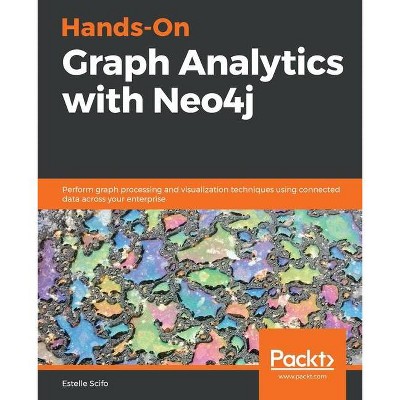 Hands-On Graph Analytics with Neo4j - by  Estelle Scifo (Paperback)