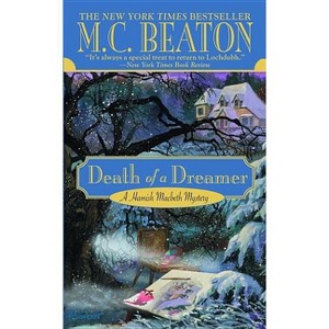 Death of a Dreamer - (Hamish Macbeth Mystery) by  M C Beaton (Paperback) - 1 of 1