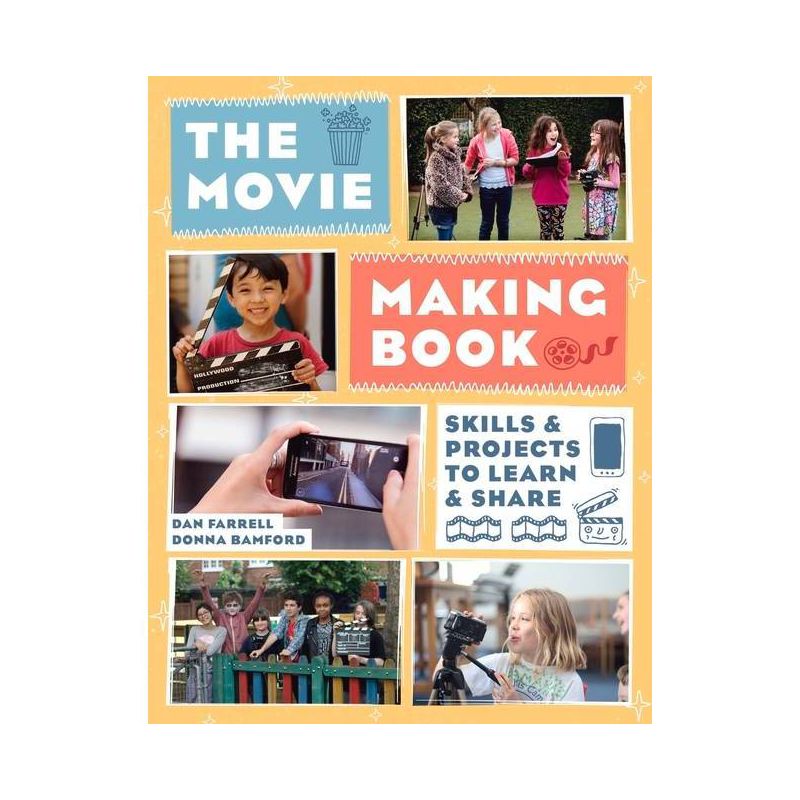 The Movie Making Book - by  Dan Farrell & Donna Bamford (Paperback), 1 of 2