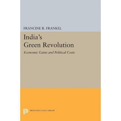 India's Green Revolution - by  Francine R Frankel (Paperback)