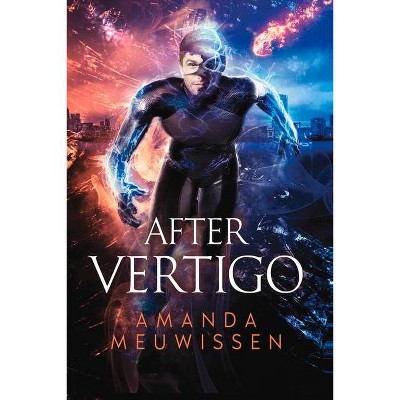 After Vertigo - by  Amanda Meuwissen (Paperback)