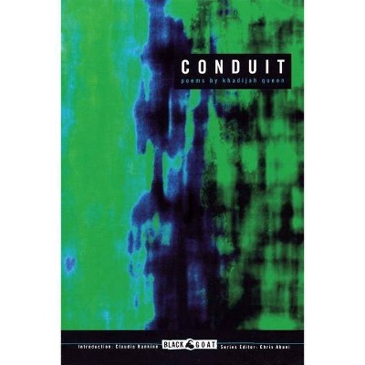 Conduit - (Black Goat) by  Khadijah Queen (Paperback)