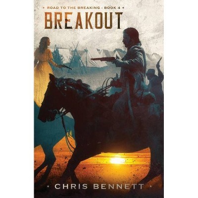 Breakout - (Road to the Breaking) by  Chris Bennett (Paperback)