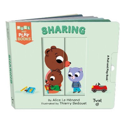 Sharing - (Pull and Play) by  Alice Le Henand (Board Book)