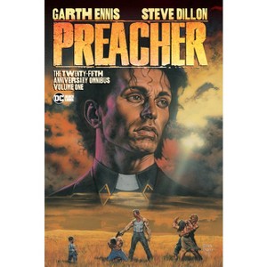 Preacher: The 25th Anniversary Omnibus Vol. 1 - by  Garth Ennis (Hardcover) - 1 of 1