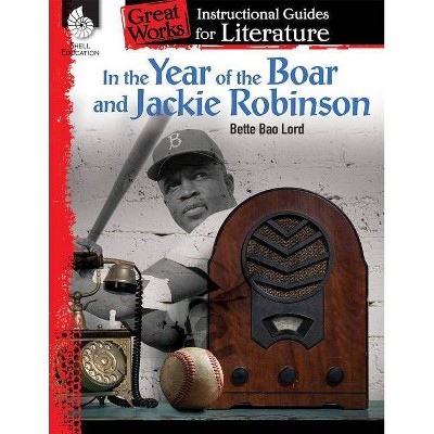 In the Year of the Boar and Jackie Robinson - (Great Works) by  Chandra Prough (Paperback)