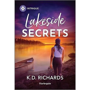 Lakeside Secrets - (West Investigations) by  K D Richards (Paperback) - 1 of 1