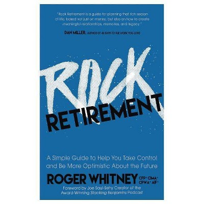 Rock Retirement - by  Roger Whitney (Paperback)