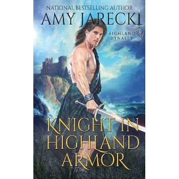 Knight in Highland Armor - by  Amy Jarecki (Paperback)