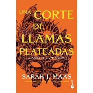 Una Corte de Llamas Plateadas / A Court of Silver Flames - (Una Corte de Rosas y Espinas / A Court Of Thorns And Roses) by  Sarah J Maas (Paperback) - 1 of 1
