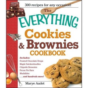 The Everything Cookies & Brownies Cookbook - (Everything(r)) by  Marye Audet (Paperback) - 1 of 1