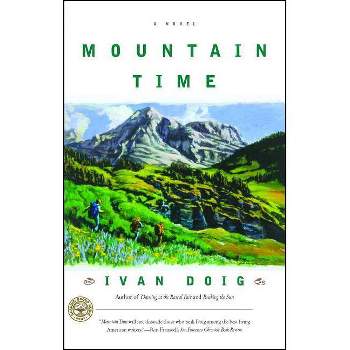 Mountain Time - by  Ivan Doig (Paperback)