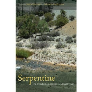 Serpentine - by  Susan Harrison & Nishanta Rajakaruna (Hardcover) - 1 of 1