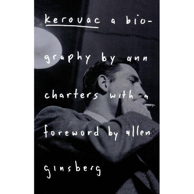 Kerouac - by  Ann Charters (Paperback)